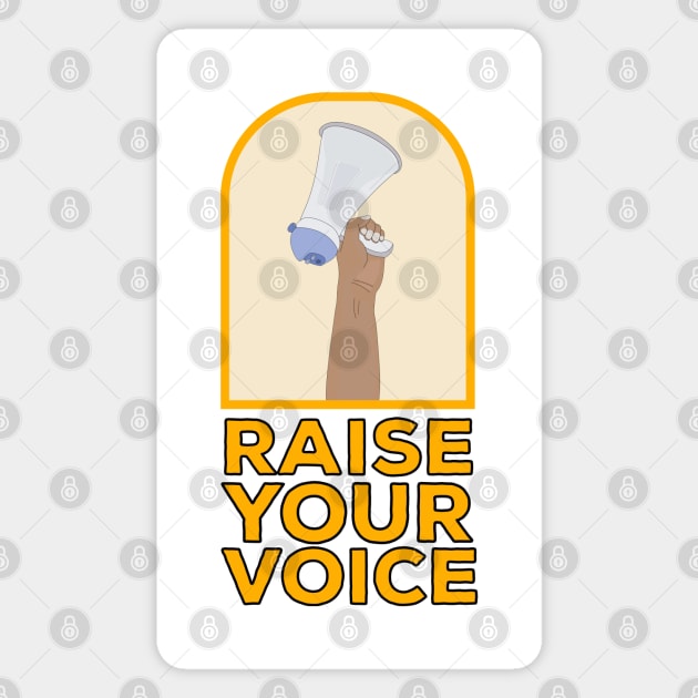 Raise your voice Magnet by DiegoCarvalho